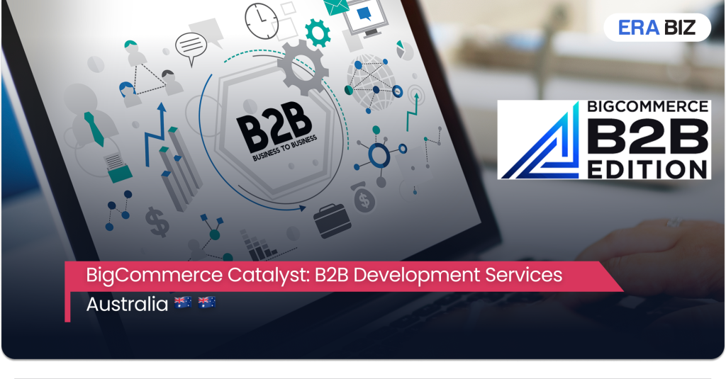 BigCommerce Catalyst is changing the game, and Era Biz Solutions is leading the charge in Australia